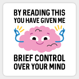 Brief Control Over Your Mind Sticker